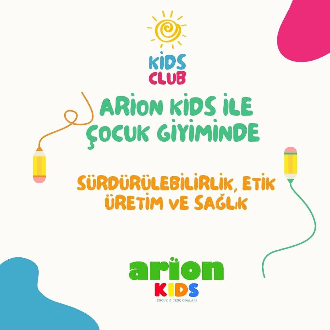 Arion Kids ile Çocuk Giyiminde Sürdürülebilirlik